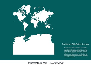 Continents With Antarctica map vector, isolated on Green  background