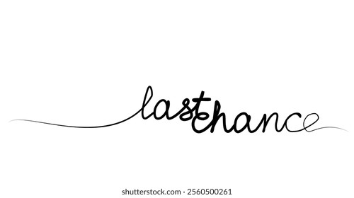 continuous drawing of the phrase last chance with one line. vector