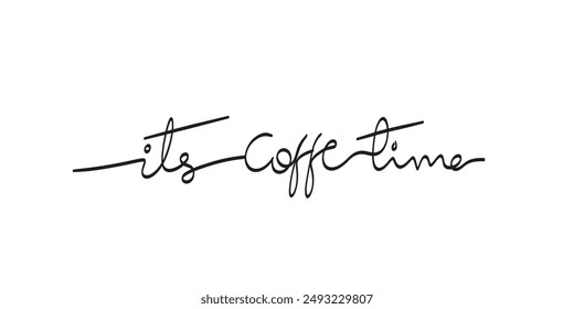  continuous line coffee time calligraphy monoline phrase.motivation slogan for coffee cup or cafe menu design. Vector typography quote