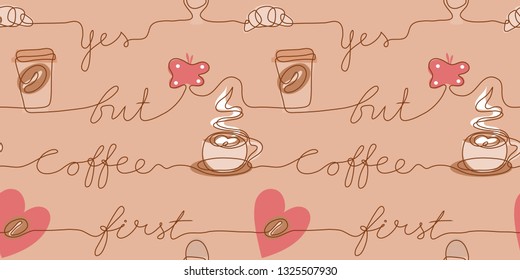 Continuous line drawing coffee seamless background. Affirmation - Yes but coffee first. Coffee bean croissant cup butterfly. Drawing by hand on a sign or business cards in a cafe. One Line draw