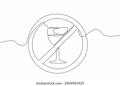 Continuous line drawing of forbidden glass of wine. Dry January abstain alcohol campaign month. Say stop and no to alcohol for self and public health 