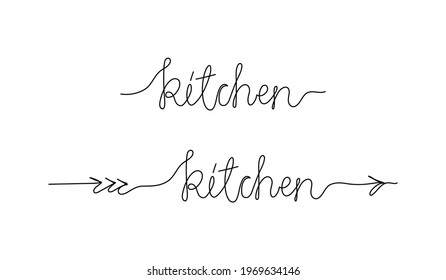 Continuous line drawing text with and without an arrow - kitchen. Sign showing direction. Minimalist vector lettering isolated on white background for banner, poster, signpost.