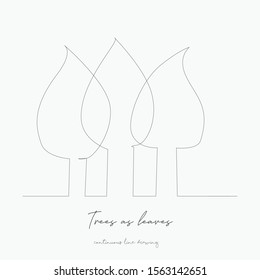 continuous line drawing. trees as leaves. simple vector illustration. trees as leaves concept hand drawing sketch line.