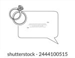 Continuous line drawing. Wedding rings and speech bubble. Black isolated on white background. Hand drawn vector illustration.