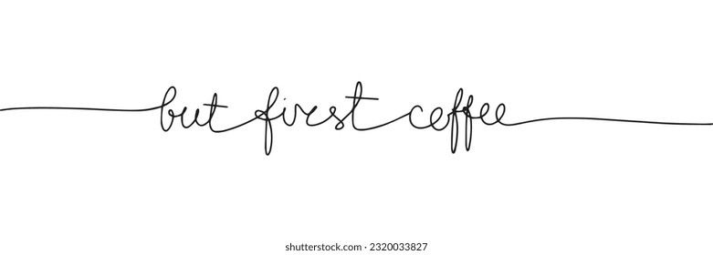Kontinuierliche Zeichnung des Wortes, aber des ersten Kaffees. Eine Linie Vektorminimalistische Rahmengrafik des Kaffeekonzepts.