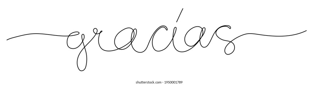 Continuous line drawing word - gracias - thank you on Spanish. Minimalist vector lettering isolated on white background for banner, poster, and t-shirt.