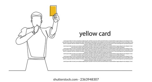 continuous line of football referee.single line vector of football referee showing yellow card.violation warning