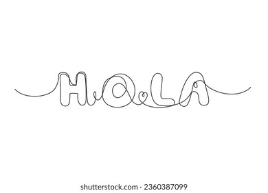 Continuous Line Hola Icon, Monoline Greeting Symbol, One Line Hello Quote Silhouette, Spanish HOLA Sign, Greeting Message Endless Shape, Hi Vector Illustration