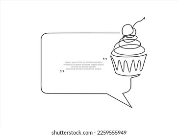 Dibujo continuo de una línea de Cupcake con cereza decorativa y burbuja de habla. Vector de arte de línea de moda sobre fondo blanco. Ilustración vectorial.