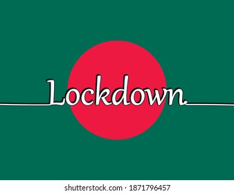 Continuous one line drawing - lettering Lockdown on the Bangladesh flag. Vector illustration. Bangladesh lockdown preventing coronavirus spread or outbreak.