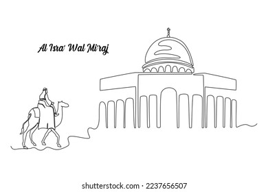 Continuous one line drawing a Muslim trip to al Aqsa mosque by camel. Isra MIraj. Islamic events concept. Single line draw design vector graphic illustration.