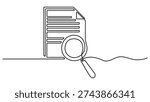  Continuous one line drawing of Paper document with magnifying glass. Office notes concept. Business analysis concept. Single line drawing illustration. Editable vector