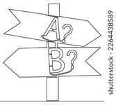 Continuous one single line drawing Life choice plan A or B Signpost icon vector illustration concept