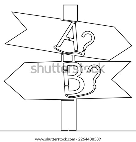 Continuous one single line drawing Life choice plan A or B Signpost icon vector illustration concept