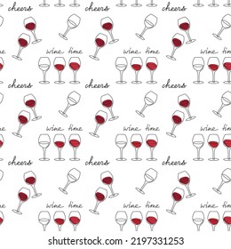 Contour wine glass seamless vector pattern. One line continuous hand drawn illustration with lettering Wine Time, Cheers. Wallpaper, background, fabric, print, wrapping paper or package design.