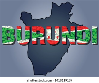 The contours of territory of Burundi and Burundi word in colours of the national flag, green, white and red. Africa continent