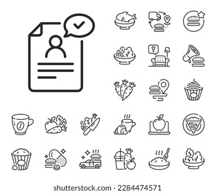Contract application sign. Crepe, sweet popcorn and salad outline icons. Resume document line icon. Agreement file symbol. Resume document line sign. Pasta spaghetti, fresh juice icon. Vector