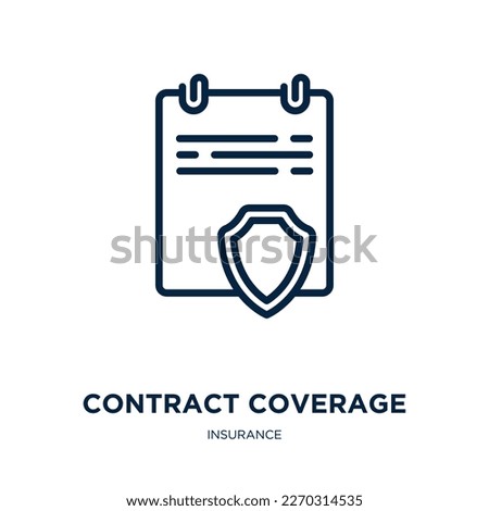 contract coverage icon from insurance collection. Thin linear contract coverage, insurance, contract outline icon isolated on white background. Line vector contract coverage sign, symbol for web and 