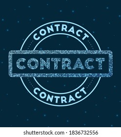 Contract. Glowing round badge. Network style geometric Contract stamp in space. Vector illustration.