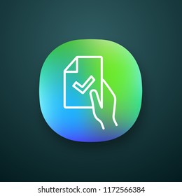 Contract signing app icon. Business agreement. Test or exam successfully completed. Document verification. UI/UX interface. Hand holding paper with check mark. Approved. Vector isolated illustration