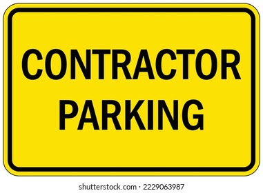 Contractor and construction parking sign