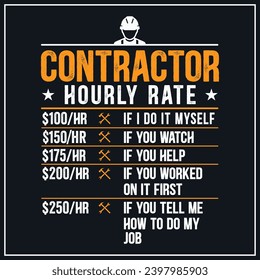 Contractor Hourly Rate Price Chart Labor Funny Gift Handyman T-Shirt 