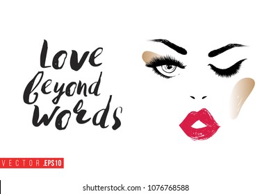 Contrast beautiful woman face with text label: love beyond words. Fashion banner for makeup salon, beauty store. Promo background for makeup artist, beauty stylist, fashion blog. Cosmetic concept.