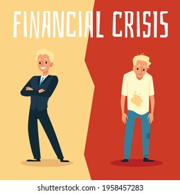 Contrast between rich and poor businessman before and after economic financial crisis and loss money. Flat cartoon vector illustration. Colorful poster.