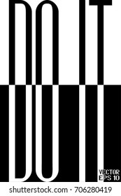 Contrast Black and White Showy Text about Do IT. Linear Structural Texture for Your Design. Vector Illustration