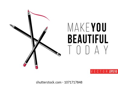Contrast makeup pencils with text label: make you beautiful today. Fashion banner for makeup salon, beauty store. Promo background for makeup artist, beauty stylist, fashion blog. Cosmetic concept.