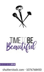 Contrast powder brushes with text label: time to be beautiful. Fashion banner for makeup salon, beauty store. Promo background for makeup artist, beauty stylist, fashion blog. Cosmetic concept.