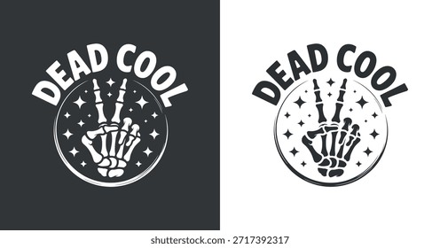 Un diseño contrastante con la frase Dead Cool con una mano esquelética y estallidos de estrellas presentados en variaciones en blanco y negro