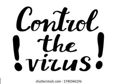 Controlar el grabado de virus. Ilustración del vector de caligrafía con un eslogan para después del tiempo de bloqueo.Afiche dibujado con mano con un texto sobre la hora de cuarentena post coronavirus.