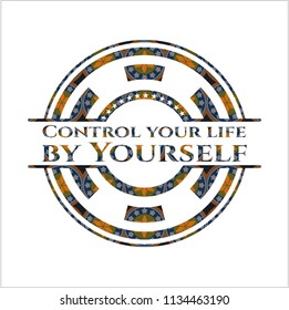 Control your life by Yourself arabic style emblem. Arabesque decoration.