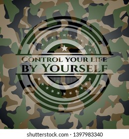 Control your life by Yourself on camouflaged pattern. Vector Illustration. Detailed.