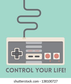 Control your life! Vintage game joystick. Motivation concept.