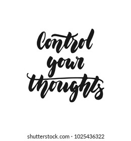 Control Your Thoughts Hand Drawn Lettering Stock Vector (Royalty Free ...