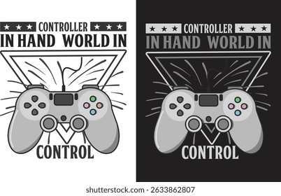 Controller in hand world in control t-shirt design