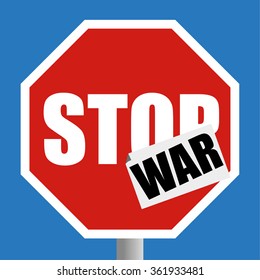 Conventional red and white road traffic Stop sign with a sticker of the word WAR added as an peace protest concept