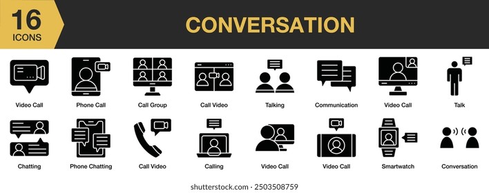 Conversation Glyph icon set. Includes call group, call video, chatting, talking, phone call, and More. Solid icons vector collection.