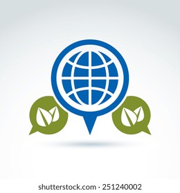 Conversation on ecology theme, speech bubbles with green leaves and earth, conceptual eco sign.  Ecology vector icon on planetary resources idea.