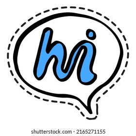 Conversation Starter, Hi Greeting In Thought Bubble. Decorative Modern Font In Chatting And Texting In Social Media Communication. Sticker Or Isolated Icon, Label Or Emblem. Vector In Flat Style