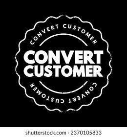Convert Customer text stamp, concept background
