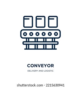 conveyor icon from delivery and logistic collection. Thin linear conveyor, industry, factory outline icon isolated on white background. Line vector conveyor sign, symbol for web and mobile