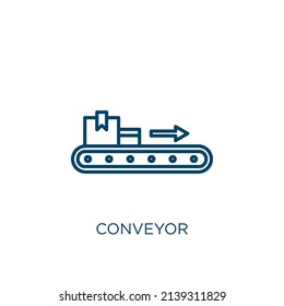 conveyor icon. Thin linear conveyor outline icon isolated on white background. Line vector conveyor sign, symbol for web and mobile