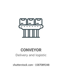 Conveyor outline vector icon. Thin line black conveyor icon, flat vector simple element illustration from editable delivery and logistic concept isolated on white background