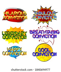 Conviction Comic book style cartoon words on abstract colorful comics background.