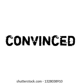 convinced stamp on white background. Sign label sticker.