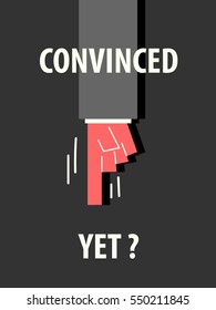 CONVINCED YET typography vector illustration