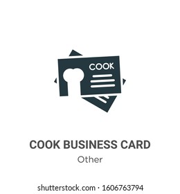 Cook business card glyph icon vector on white background. Flat vector cook business card icon symbol sign from modern other collection for mobile concept and web apps design.